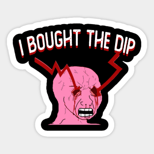 BUY THE DIP Sticker